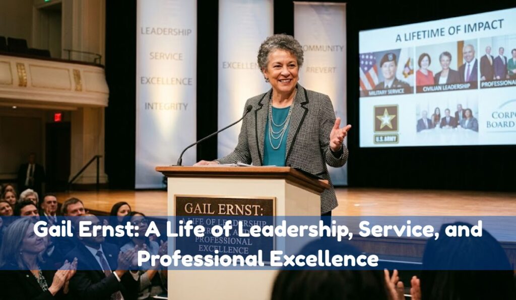 Gail Ernst: A Life of Leadership, Service, and Professional Excellence